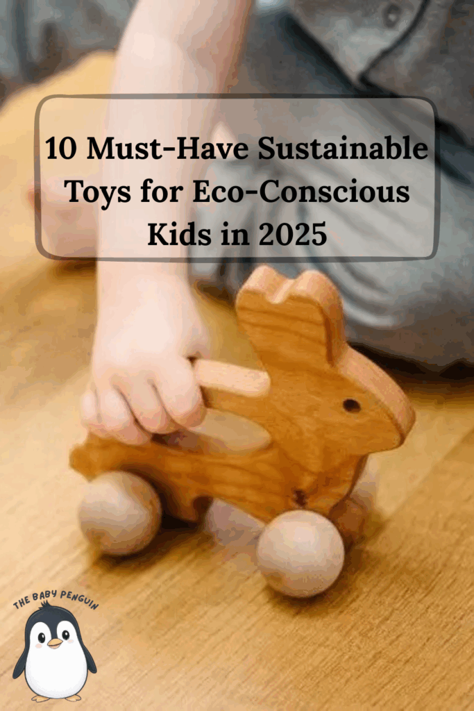 10 Must-Have Sustainable Toys for Eco-Conscious Kids in 2025